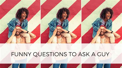 You can ask a bunch of fun and an interesting question like these. 100 Funny Questions To Ask A Guy - By Sophia Lee | This or ...