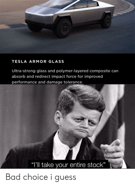 Tesla's cybertruck has been the subject of memes. TESLA ARMOR GLASS Ultra-Strong Glass and Polymer-Layered ...