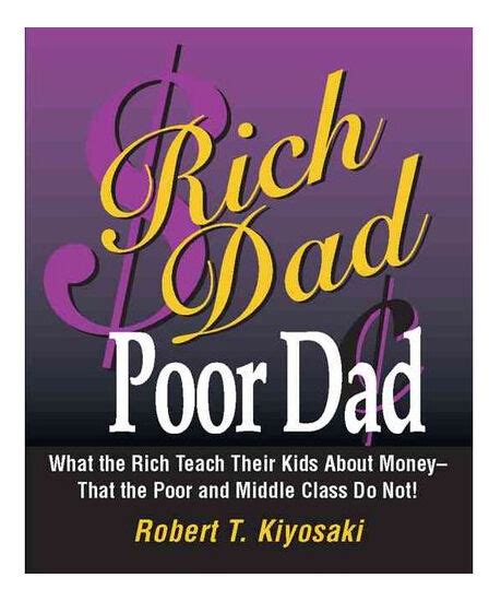 Read free book excerpt from rich dad, poor dad by robert kiyosaki, sharon l. Rich Dad, Poor Dad: What the Rich Teach Their Kids About ...