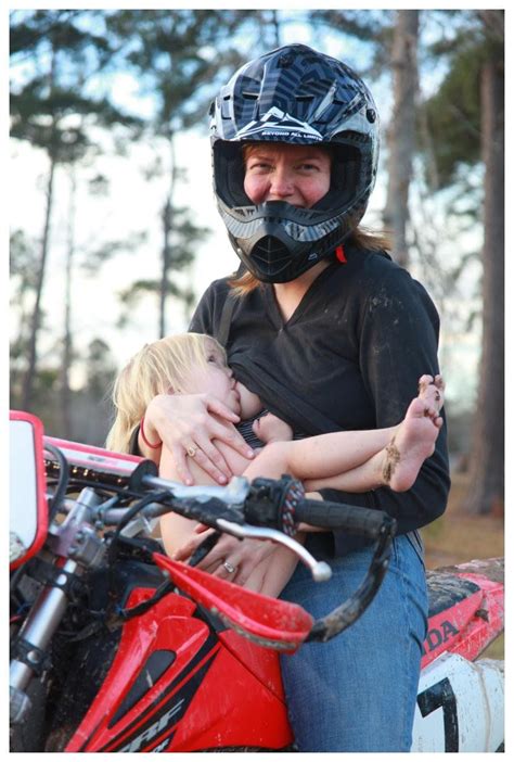 And so, you must go for it. Breastfeeding on a dirt bike. She's nakey b/c she had been ...