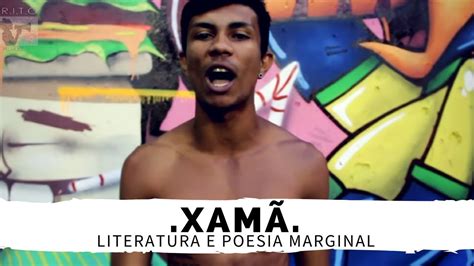 @xamaoficial acredite nos seus sonhos! Literatura e poesia marginal, com Mc XAMÃ - YouTube