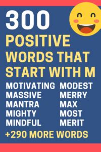 Any missing adjectives that start with a can be added in the comments section below. 300 Most Positive Words that Start with M Descriptive Adjectives & Adverbs - BrandonGaille.com