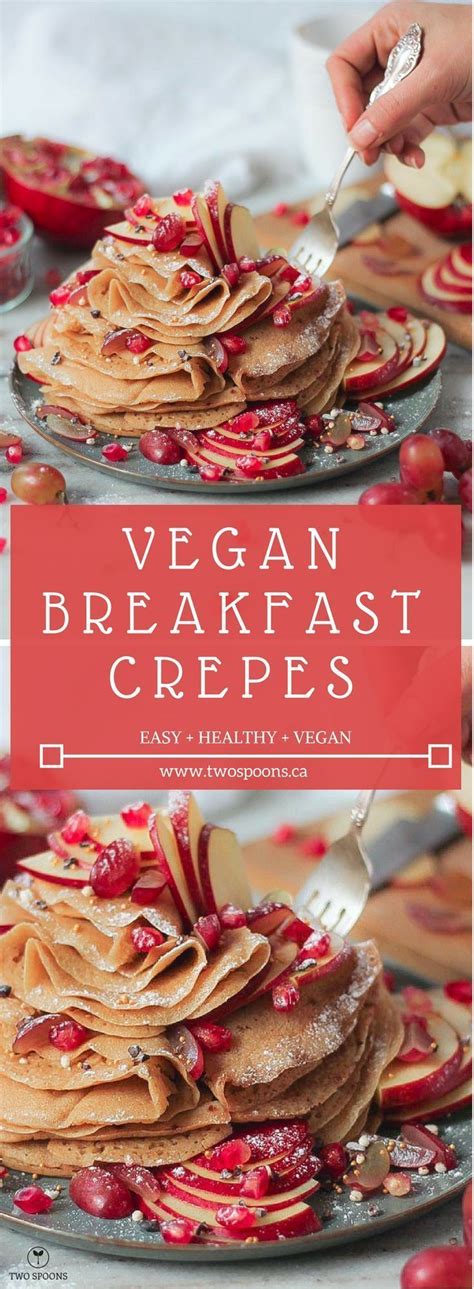 VEGAN BREAKFAST CREPES | Easy, Healthy, Vegan | TWO SPOONS ...