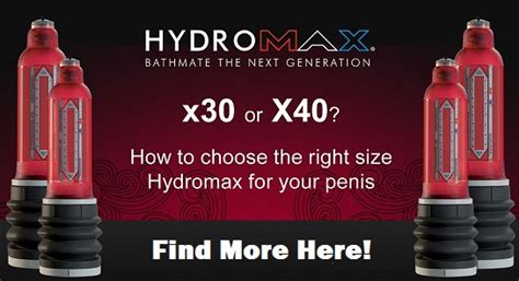 Relax in the shower with warm water for 5 minutes. Bathmate Hydromax X30 vs X40 - Which is Good For You?