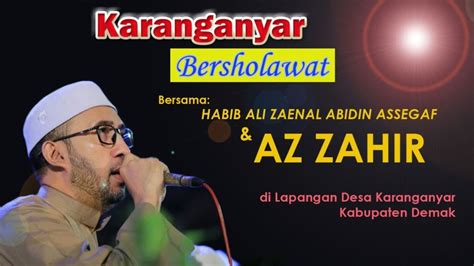 Kali ini viral video yang disampaikan oleh habib ali zainal abidin berkaitan. Live.. Azzahir, Karanganyar Demak Bersholawat bersama ...