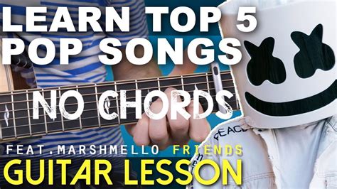 Best songs to learn on guitar. TOP 5 EASY POP SONGS (2018) Guitar Lesson | NO CHORDS (Friends, 2002, In My Blood) - YouTube
