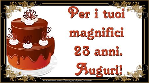 Auguro un felice anno nuovo, pieno d'amore e di pace, a te e a tutta la tua famiglia! Per i tuoi magnifici 23 anni anni. Auguri ...