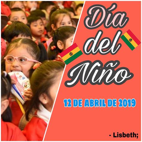 Mexico y se celebra el 30 de abril ( como tu ya lo dijiste). Cuando Es El Dia Del Niño En Bolivia - Hábitos de Niños
