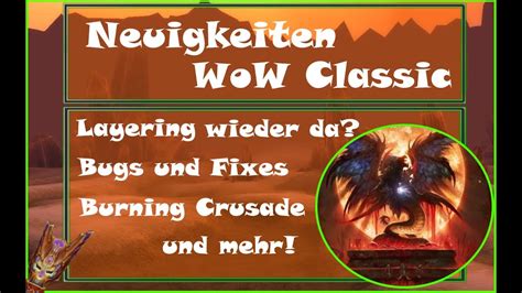 May the forces of evil become confused on your path to success. WOW Classic Layering wieder da? Burning Crusade, Hakkar ...