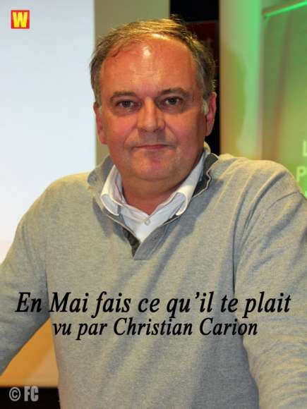 Nous avons traversé un mois d'avril exceptionnel, nous étions tous enfermés et il n'a pas plu un seul. En Mai fais ce qu'il te plait vu par Christian Carion ...