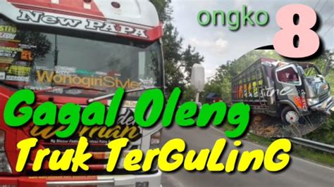 Tulisan di bak truk adalah bukti nyata dari pernyataan di atas. Gagal Oleng Truk Terguling di Ongko Wolu Purwantoro ...