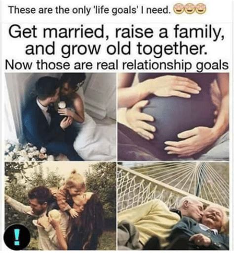 See more ideas about freaky goals, freaky quotes, memes quotes. These Are the Only 'Life Goals' L Need Get Married Raise a ...