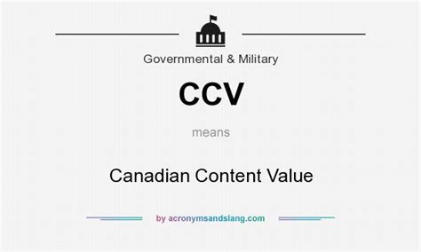 The cvv is also known as the card verification code (cvc) or card security code (csc). CCV - Canadian Content Value in Government & Military by ...