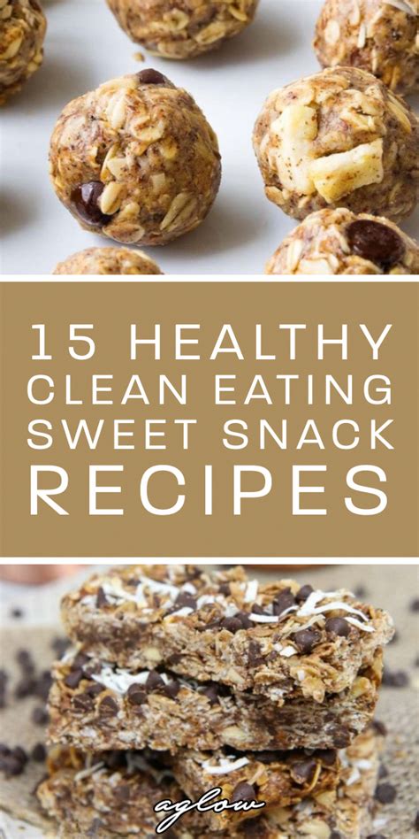15 Healthy Clean Eating Sweet Snack Recipes in 2020 ...