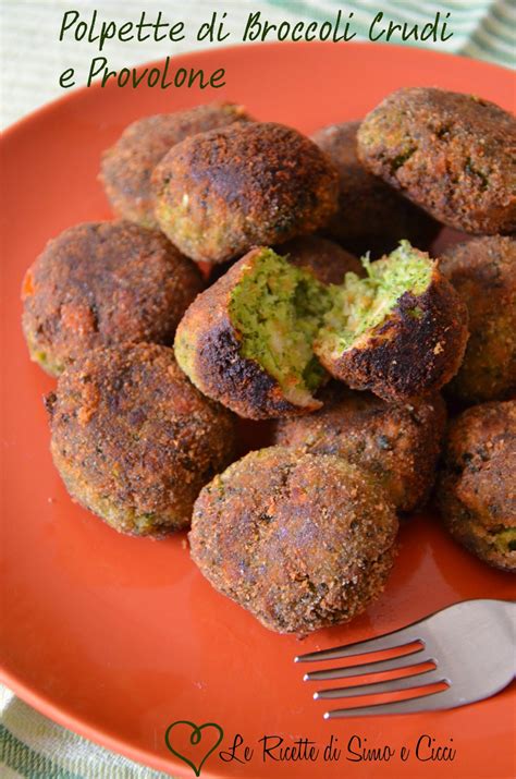 Come preparare le polpette di broccolo romano. Polpette di Broccoli Crudi e Provolone