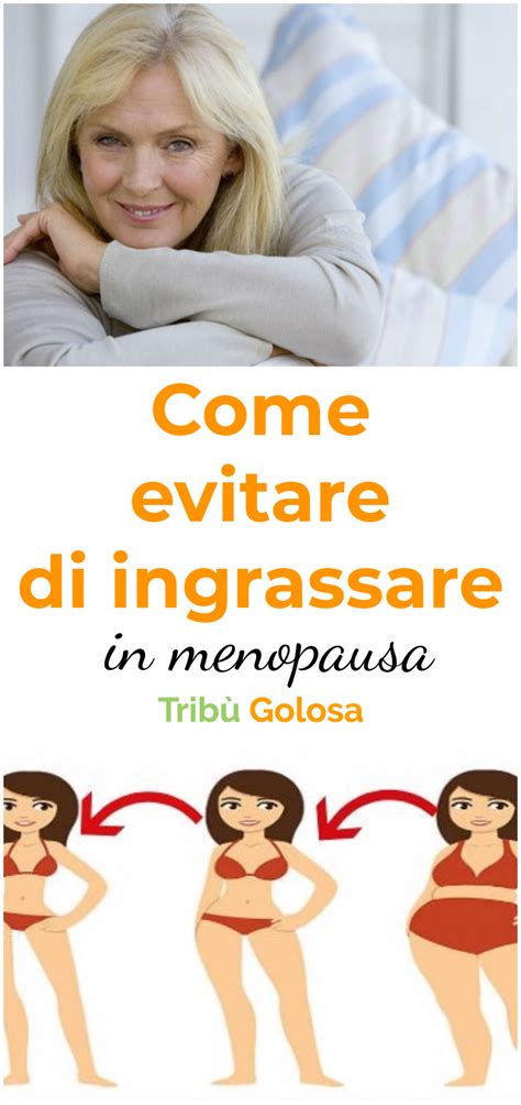 Come evitare di ingrassare in menopausa