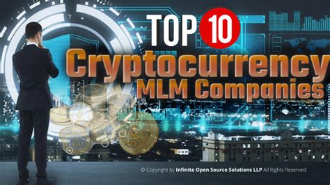 2021 is being heralded by some experts as 'the year of cryptocurrency'. Top 10 Cryptocurrency MLM Companies List - Infinite MLM ...