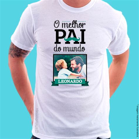 A paternidade e a influência dos homens na família e, mais especificamente nas vidas de seus filhos, são honradas. Camiseta Personalizada - Dia dos Pais -O melhor pai do ...