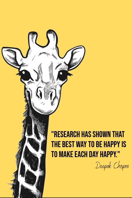 Find the best giraffe quotes, sayings and quotations on picturequotes.com. Happy giraffe quote poster Template | PosterMyWall