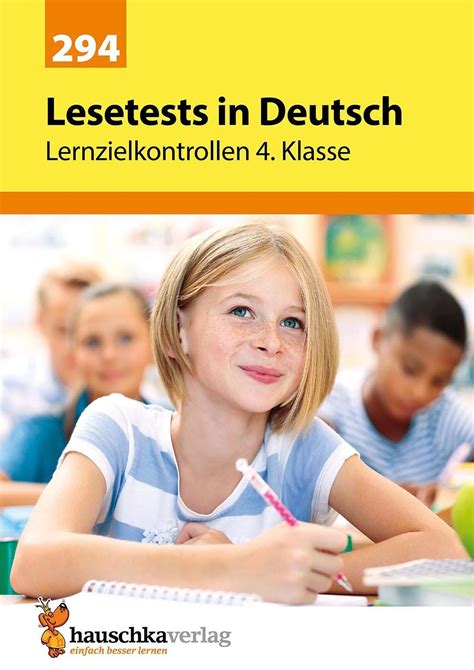 Ich sende ihnen anbei eine datei, die ich für meine klassen erarbeitet habe. Lesetests in Deutsch - Lernzielkontrollen 4. Klasse, A4 ...