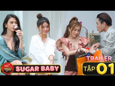 Sugar baby female sugar daddy sugar mummy sugar baby male. SUGAR BABY - SUGAR DADDY | TRAILER Tập 1 | Phim Hay Mới ...