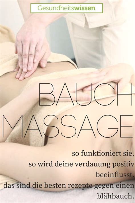 Je nachdem was wir essen, wird unsere körperform, stimmung und unser energieniveau beeinflusst. Massage gegen Verstopfung und Blähungen | Massage, Massage ...