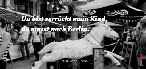 Schaut nach berlin, wo deutsche und amerikaner gelernt haben, zusammen zu arbeiten und sich zu vertrauen, weniger als drei jahre nachdem sie sich im kampf gegenüberstanden. Berliner Sprüche & Zitate | BERLIN ICK LIEBE DIR