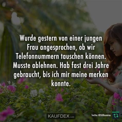 Hier lesen sie acht zitate die sie wirklich weiterbringen! Wurde gestern von einer jungen Frau angesprochen... | Kaufdex | Frauen ansprechen, Jungs ...