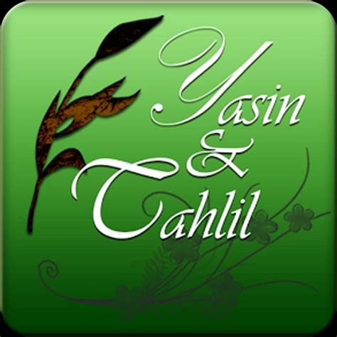 Umumnya di laksanakan di malam. yasin dan tahlil for Android - APK Download