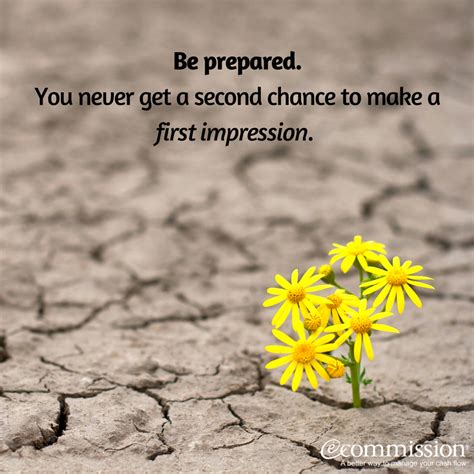 'my first impression when i made it through was 'good, because i'm going to prove.' Be prepared. You never get a second chance to make a first impression. | First impression quotes ...