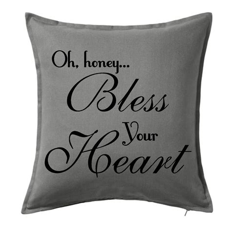 Shop for decorative pillow covers in throw pillows. Bless Your Heart, Bless Your Heart Pillow, 18″ or 20 ...
