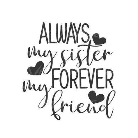 Download Always my sister forever my friend svg sister svg png dxf ...