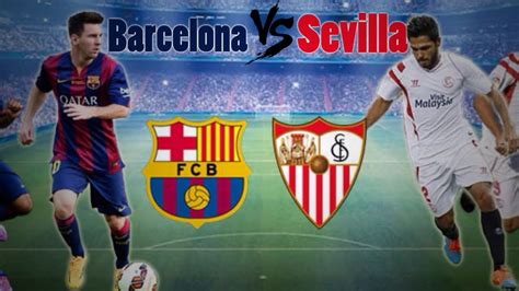 Luis suarez and lionel messi net right at the death to ensure visitors preserve unbeaten run in la liga. Barcelona vs Sevilla Uefa Super Cup 2015 Promo HD - YouTube