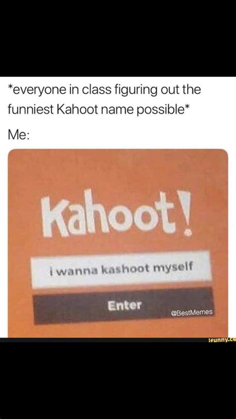 Check spelling or type a new query. Kahoot I Wanna Kashoot Myself