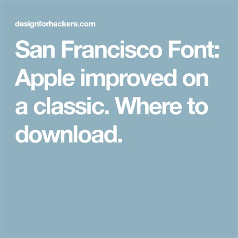 Over 7m customers · easy licensing · join 9m community members San Francisco Font: Apple improved on a classic. Where to ...