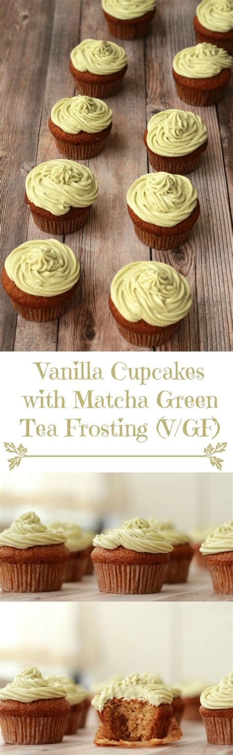 Birthdays, weddings, anniversaries, work conferences, or to just simply spoil yourself! Gluten-Free & Vegan Vanilla Cupcakes with Matcha Green Tea ...