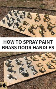 It's cheaper, dries faster and provides more coverage. How to Spray Paint Brass Door Handles for under $30 (DIY)