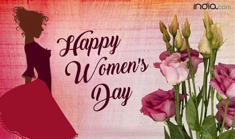 You bring so much love and beauty into our world just by being in it, and it makes everyone a little bit happier. International Women's Day 2018: All New Greetings, SMS ...