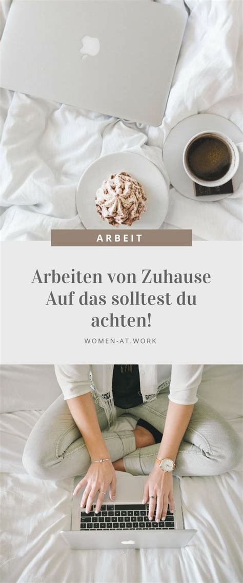 Knochenarbeit ist nicht angesagt und ich kann auch mal für eine klausur. Arbeiten von Zuhause - Auf das solltest du achten! - Women ...