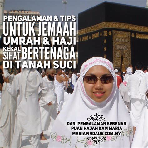 Sebagai seorang muslim, selain berusaha, langkah yang bisa kita. Pengalaman Dan Tips Untuk Jemaah Umrah dan Haji Kekal ...