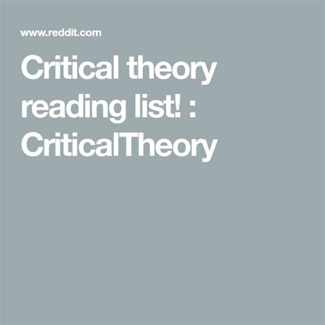 Critical theory reading list! : CriticalTheory | Critical ...