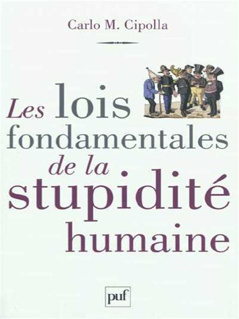 Premier ouvrage de david hume, consacré au raisonnement et à la connaissance, aux sentiments. Les lois fondamentales de la stupidite humaine-MC Cipolla ...