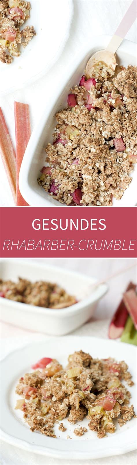 Food blog rhabarber kuchen rezepte. Gesundes 10-Minuten Rhabarber-Crumble mit Haferflocken ...