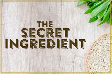For intangible ingredients (often love. The Secret Ingredient - COG Philippines