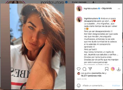 Her birthday, what she did before fame, her family life, fun trivia facts, popularity rankings, and more. Ingrid Cruz Instagram migrañas | Actriz revela trastorno ...