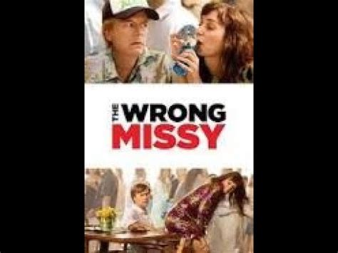 A guy meets the woman of his dreams and invites her to his company's corporate retreat, but realizes. The Wrong Missy Movie Review - YouTube