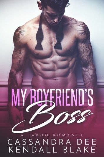 Scopri ricette, idee per la casa, consigli di stile e altre idee da provare. My Boyfriend's Boss ebook by Cassandra Dee - Rakuten Kobo ...