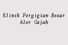 Orang alor gajah dah mudah dapatkan rawatan 6161. Klinik Pergigian Besar Alor Gajah, Klinik Pergigian in ...