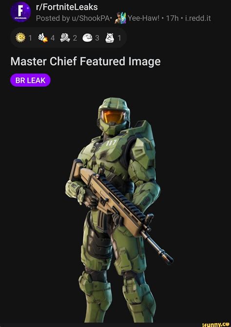 Posted by Yee-Haw! iredd.it /FortniteLeaks @1 ad 2 Master Chief Featured Image BR LEAK - )