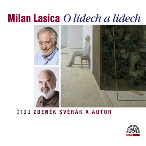 We did not find results for: Lasica: O lidech a lidech by Milan Lasica on Spotify